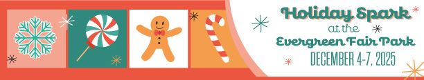 Holiday Spark at the Evergreen State Fair Park December 4-7